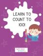 Learn To Count To 100! - Preview