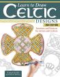Learn To Draw Celtic Designs, 2nd Edition - Preview