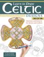 Learn To Draw Celtic Designs, 2nd Edition - Preview