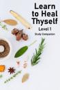 Learn To Heal Thyself - Level 1 - Companion Study Guide - Preview