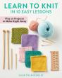 Learn To Knit In 10 Easy Lessons - Preview