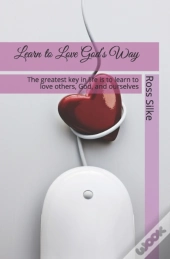 Learn To Love God'S Way