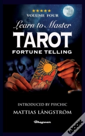 Learn To Master Tarot - Volume Four Fortune Telling