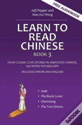 Learn To Read Chinese, Book 3: Four Clas