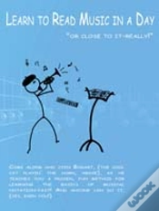 Capa do artigo Learn To Read Music In A Day "Or Close To It-Really!"