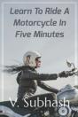 Learn To Ride A Motorcycle In Five Minutes - Preview