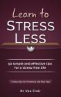Learn To Stress Less: 50 Simple And Effe - Preview