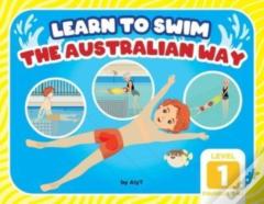 Learn To Swim The Australian Way