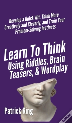 Capa do artigo Learn To Think Using Riddles, Brain Teasers, And Wordplay