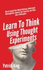 Learn To Think Using Thought Experiments - Preview