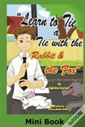 Learn To Tie A Tie With The Rabbit And The Fox - Mini Book