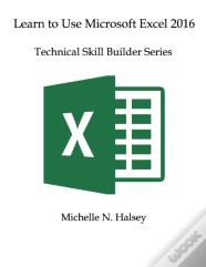 Learn To Use Microsoft Excel 2016