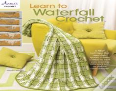 Learn To Waterfall Crochet