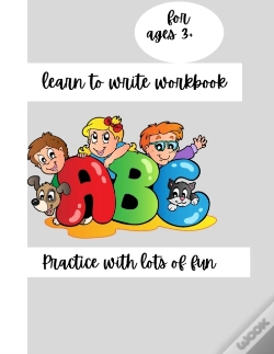 Capa do artigo Learn To Write Workbook , A Fun Book To Practice Writing For Ages 3+