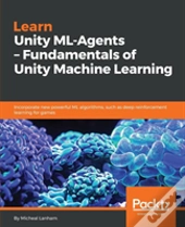 Learn Unity Ml-Agents - Fundamentals Of Unity Machine Learning