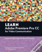 Learn Video Communication Using Adobe Premiere Pro Cc
