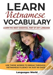 Learn Vietnamese : Learn The Most Essent
