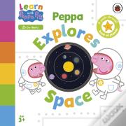 Learn With Peppa: Peppa Explores Space