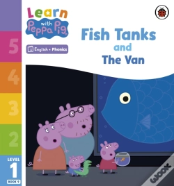 Capa do artigo Learn With Peppa Phonics Level 1 Book 9   Fish Tanks And The Van (Phonics Reader)