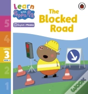 Capa do artigo Learn With Peppa Phonics Level 3 Book 4   The Blocked Road (Phonics Reader)