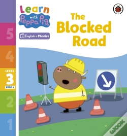 Capa do artigo Learn With Peppa Phonics Level 3 Book 4   The Blocked Road (Phonics Reader)