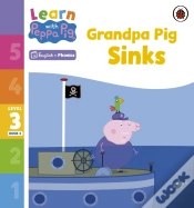Capa do artigo Learn With Peppa Phonics Level 3 Book 6   Grandpa Pig Sinks (Phonics Reader)