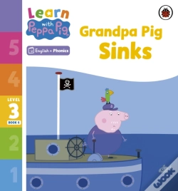 Capa do artigo Learn With Peppa Phonics Level 3 Book 6   Grandpa Pig Sinks (Phonics Reader)