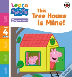 Capa do artigo Learn With Peppa Phonics Level 4 Book 13   This Tree House Is Mine! (Phonics Reader)