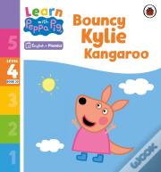 Learn With Peppa Phonics Level 4 Book 20 Â€“ Bouncy Kylie Kangaroo (Phonics Reader)