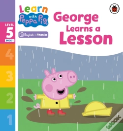 Capa do artigo Learn With Peppa Phonics Level 5 Book 1   George Learns A Lesson (Phonics Reader)