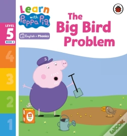 Capa do artigo Learn With Peppa Phonics Level 5 Book 2   The Big Bird Problem (Phonics Reader)