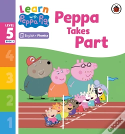 Capa do artigo Learn With Peppa Phonics Level 5 Book 3   Peppa Takes Part (Phonics Reader)