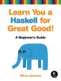 Learn You A Haskell For Great Good - Preview