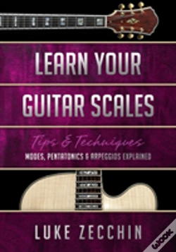 Capa do artigo Learn Your Guitar Scales: Modes, Pentatonics & Arpeggios Explained (Book + Online Bonus Material)