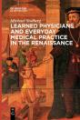 Learned Physicians And Everyday Medical Practice In The Renaissance - Preview
