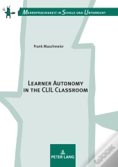 Learner Autonomy In The Clil Classroom