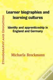 Learner Biographies And Learning Culture