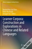 Learner Corpora: Construction And Explorations In Chinese And Related Languages