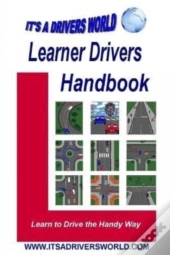 Learner Drivers Handbook: Learn To Drive