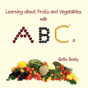 Learning About Fruits And Vegetables With Abc'S - Preview