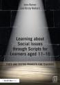 Learning About Social Issues Through Scripts For Learners Aged 11-16 - Preview