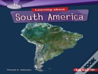 Learning About South America