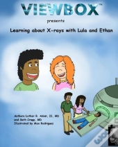 Learning About X-Rays With Lula And Ethan