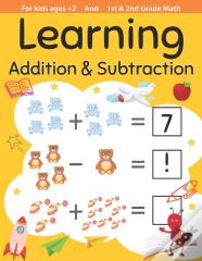 Learning Addition & Subtraction For Kids Ages +2 And  1st, 2nd Grade Math