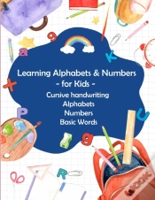 Capa do artigo Learning Alphabets And Numbers - For Kids - Cursive Handwriting Alphabets Numbers Basic Words
