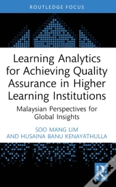 Learning Analytics For Achieving Quality Assurance In Higher Learning Institutions