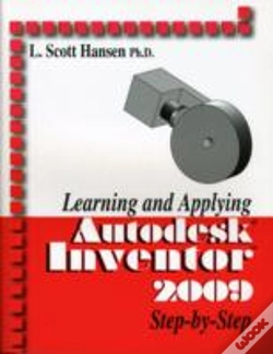 Capa do artigo Learning And Applying Autodesk Inventor 2009 Step By Step