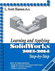 Learning And Applying Solidworks 2013-2014 Step By Step