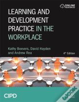 Learning And Development Practice In The Workplace
