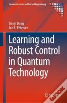 Learning And Robust Control In Quantum Technology